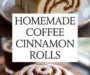 Homemade Coffee Cinnamon Rolls Recipe